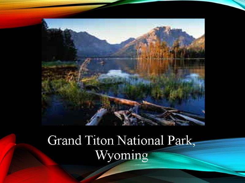 Grand Titon National Park, Wyoming